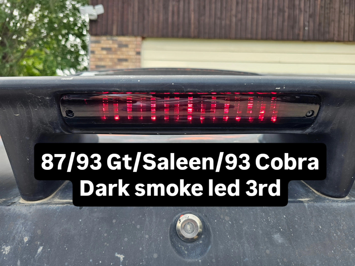 87/93 Mustang Gt/Cobra\Saleen 3rd brakelight led - Dark smoke